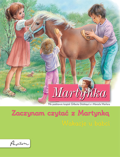 Okładka książki Martynka. Wakacje u babci. Zaczynam czytać z Martynką