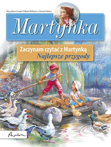 Okładka książki Martynka. Zaczynam czytać z Martynką. Najlepsze przygody