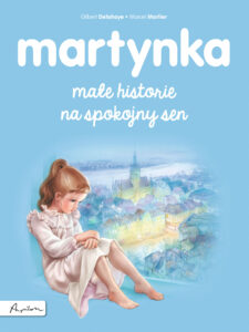Okładka książki Martynka. Małe historie na spokojny sen