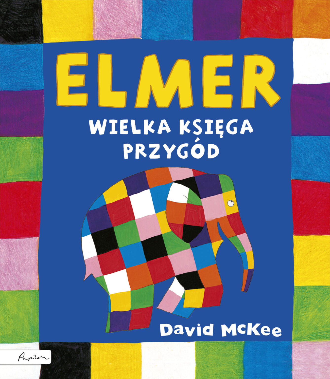 Okładka książki Elmer. Wielka księga przygód