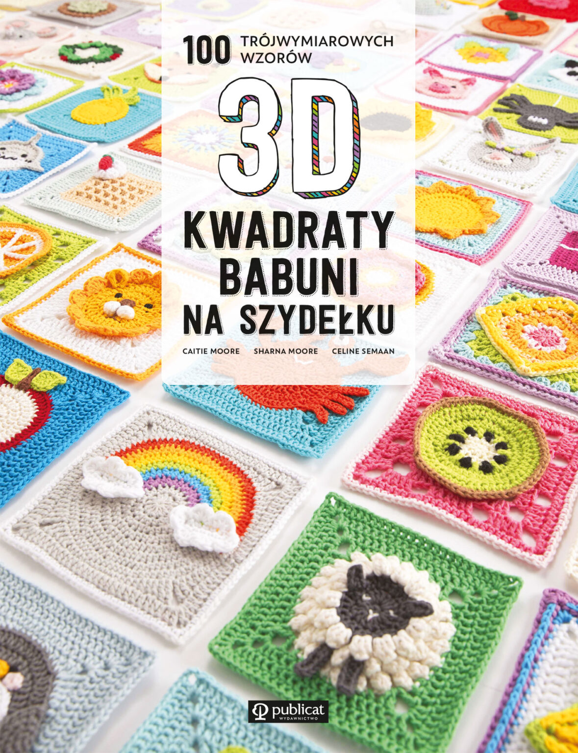 Okładka książki Kwadraty babuni na szydełku. 100 trójwymiarowych wzorów
