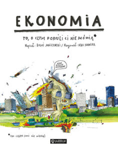 Okładka książki Ekonomia. To, o czym dorośli Ci nie mówią