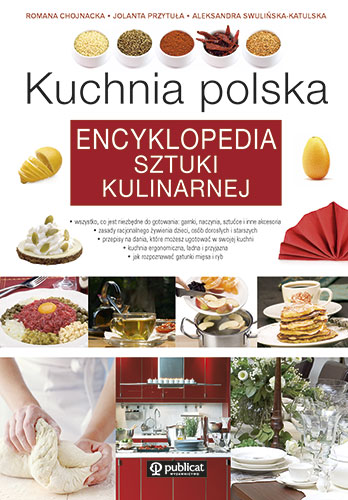 Okładka książki Kuchnia polska. Encyklopedia sztuki kulinarnej