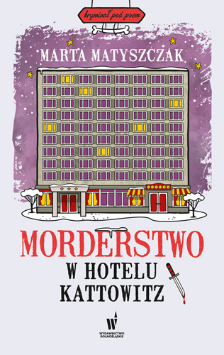 Okładka książki Morderstwo w Hotelu Kattowitz
