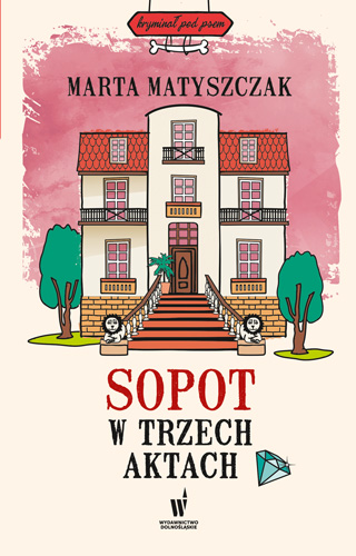 Okładka książki Sopot w trzech aktach