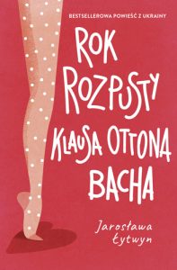 Okładka książki Rok rozpusty Klausa Ottona Bacha