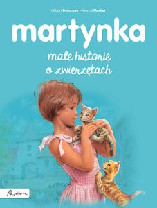 Okładka książki Martynka. Małe historie o zwierzętach