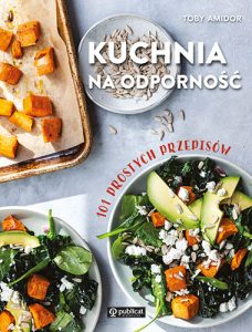 Okładka książki Kuchnia na odporność. 101 prostych przepisów