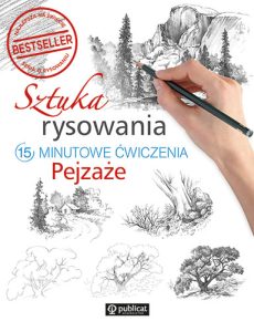 Okładka książki Sztuka rysowania.15-minutowe ćwiczenia. Pejzaże